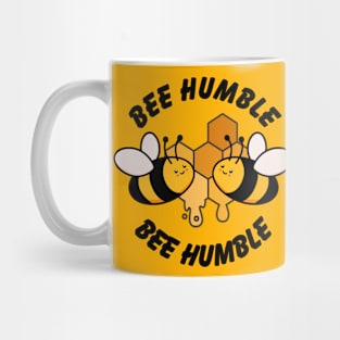 Bee Humble, Funny Bee Design Mug